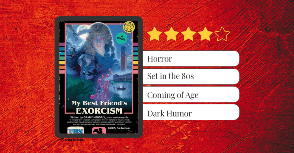 A stylized horror‑themed book cover titled “My Best Friend’s Exorcism” framed on a red textured background, next to star ratings showing four filled stars and one unfilled, along with four white genre labels.